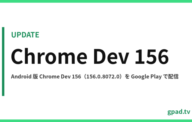 Chrome Dev 156 for Android