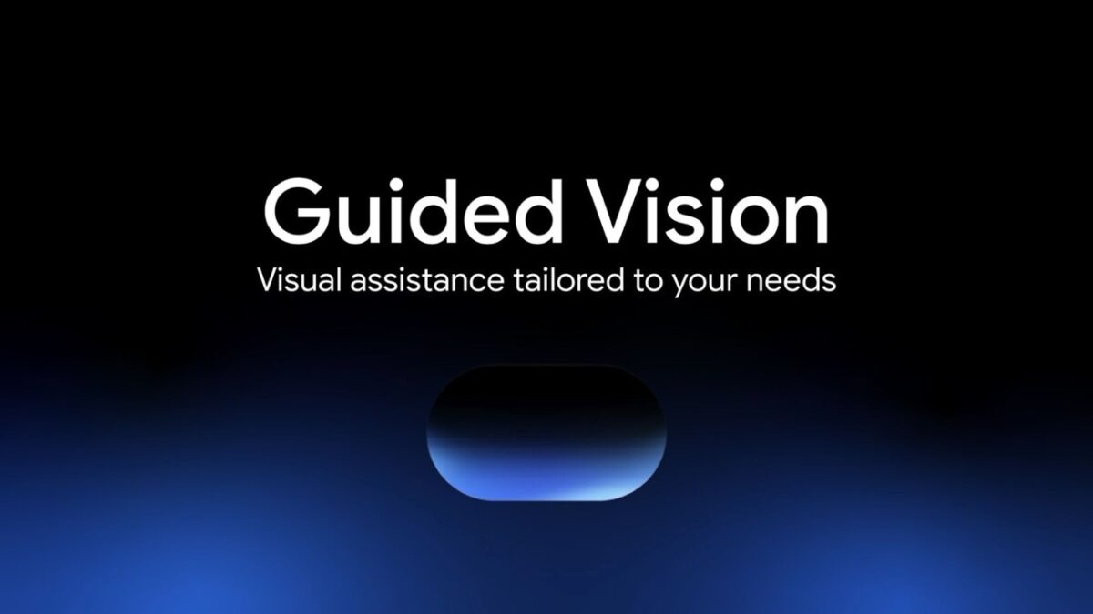 Guided Vision in Gemini Live